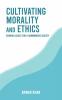 Cultivating Morality and Ethics: Guiding Values for a Harmonious Society