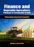 Finance and Vegetable Agriculture:Pathways to Sustainable Growth Unlocking Financial Potential