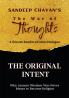 The Original Intent : Why Ancient Wisdom Was Never Meant to Become Religion
