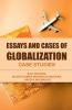 Essays and Cases of Globalization : Case Studies