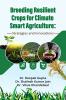 Breeding Resilient Crops for Climate Smart Agriculture