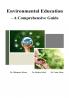 Environmental Education : A Comprehensive Guide