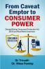 From Caveat Emptor to Consumer Power: Demystifying Consumer Protection Act 2019 and Real World Solutions