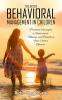 THE ART OF BEHAVIOURAL MANAGEMENT IN CHILDREN
