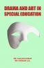 DRAMA AND ART IN SPECIAL EDUCATION