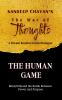 The Human Game : Mind Will and the Battle Between Power and Purpose