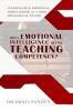 Does Emotional intelligence define Teaching Competency  : Investigating Emotional Intelligence as a Core Pedagogical Factor