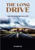 The Long Drive : On The Road We Call Life