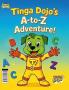 Tinga Dojo's A-to-Z Adventure!