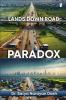 LANDS – DOWN – ROAD PARADOX
