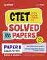 CTET Solved Papers 2024-2015 Paper II ( Class VI-VIII ) Maths & Science
