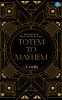 Totem To Mayhem