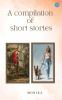 A Compilation of Short Stories