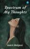 Spectrum of My Thoughts