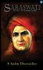 Saraswati: The Saint who Proclaimed Swaraj
