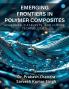 Emerging Frontiers in Polymer Composites (Adhesives Catalysts and Future Technologies)