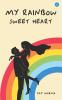 My Rainbow Sweet Heart