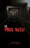 The Maze Hotel