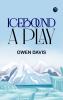 Icebound: A Play