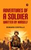Adventures of a Soldier Written by Himself