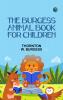 The Burgess Animal Book for Children