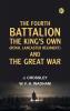 The Fourth Battalion The King's Own (Royal Lancaster Regiment) and the Great War