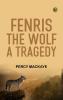Fenris the Wolf A Tragedy
