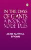 In the Days of Giants: A Book of Norse Tales