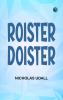 Roister Doister