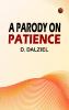A Parody on Patience
