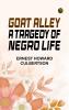 Goat Alley: A Tragedy of Negro Life