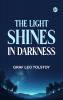 The Light Shines in Darkness