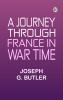 A Journey Through France in War Time