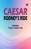 Caesar Rodney's Ride