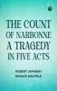 The Count of Narbonne A Tragedy in Five Acts