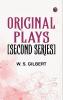 Original Plays Second Series