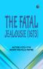 The Fatal Jealousie (1673)