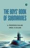 The Boys' Book of Submarines