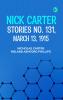 Nick Carter Stories No. 131 March 13 1915