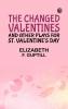 The Changed Valentines and Other Plays for St. Valentine's Day