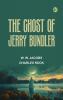 The Ghost of Jerry Bundler