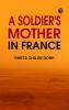 A SOLDIER'S MOTHER IN FRANCE