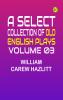 A Select Collection of Old English Plays Volume 03