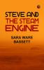 Steve and the Steam Engine