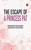 The Escape of a Princess Pat