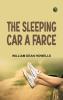 The SleepingCar A Farce