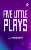 Five Little Plays