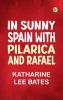 In Sunny Spain with Pilarica and Rafael