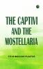 The Captivi and the Mostellaria