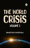 The World Crisis Volume 1